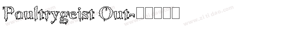 Poultrygeist Out字体转换